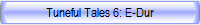 Tuneful Tales 6: E-Dur