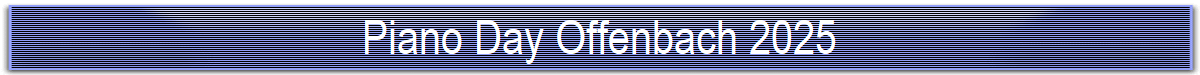 Piano Day Offenbach 2025