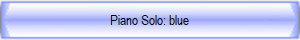 Piano Solo: blue